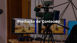 Produção de conteúdo